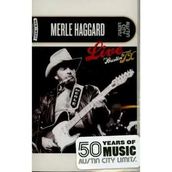 MC Merle Haggard: Live From Austin TX CLR