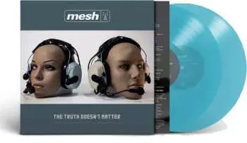 2LP Mesh: The Truth Doesn't Matter Ltd.