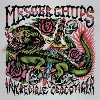 LP Messer Chups: The Incredible Crocotiger (10 Years Of Terror! Edition)
