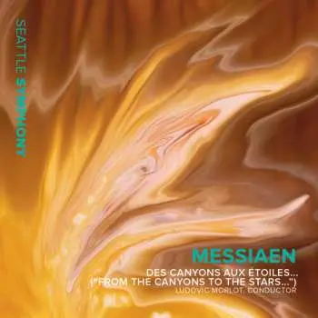 2CD Olivier Messiaen: Des Canyons Aux Étoiles... ("From The Canyons To The Stars...")