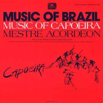 CD Mestre Acordeon: The Music Of Capoeira
