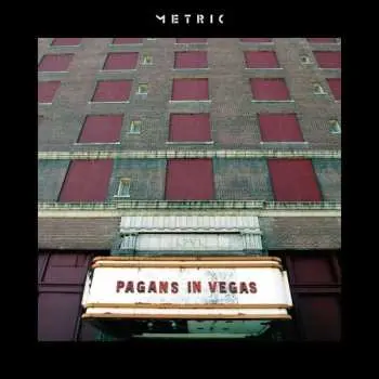 2LP Metric: Pagans In Vegas LTD | CLR