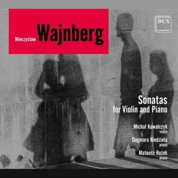 CD Mieczysław Weinberg: Sonatas For Violin And Piano