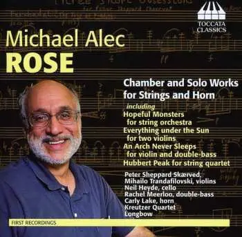 CD Michael Alec Rose: Chamber And Solo Works For Strings And Horn