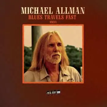 CD Michael Allman: Blues Travels Fast MMXX