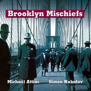 CD Michaël Attias: Brooklyn Mischiefs