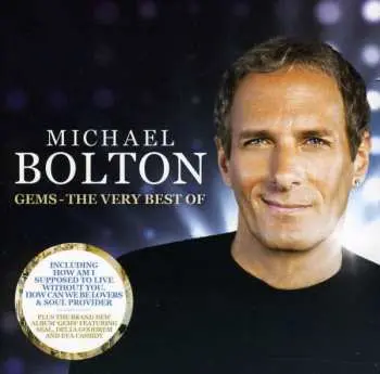 2CD Michael Bolton: Gems - The Very Best Of