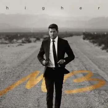 LP Michael Bublé: Higher