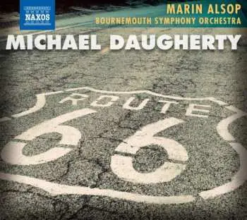CD Michael Daugherty: Route 66 • Ghost Ranch • Sunset Strip • Time Machine