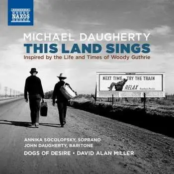 CD Michael Daugherty: This Land Sings: Inspired By The Life And Times Of Woody Guthrie