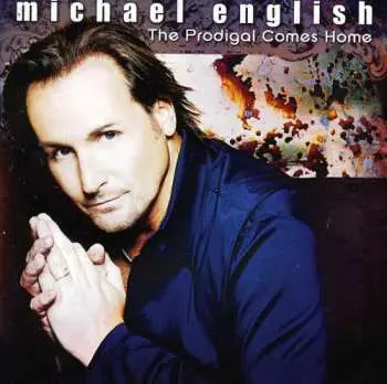 CD Michael English: The Prodigal Comes Home