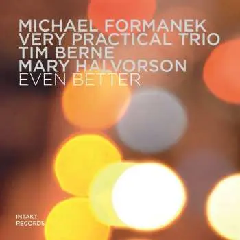 CD Michael Formanek Very Practical Trio: Even Better