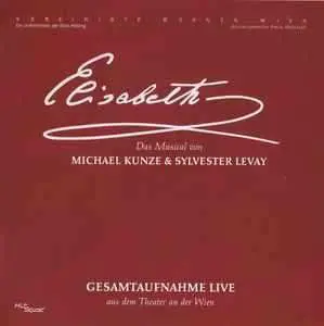 2CD Michael Kunze: Elisabeth (Gesamtaufnahme Live Aus Dem Theater An Der Wien)