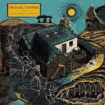 LP Michael Tanner: Suite for Psaltery and Dulcimer LTD