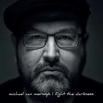 CD Michael Van Merwyk: Fight The Darkness DIGI