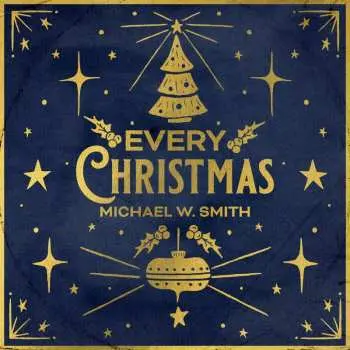 CD Michael W. Smith: Every Christmas