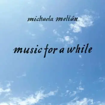 LP Michaela Melián: Music For A While