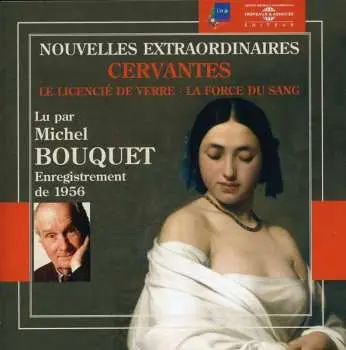 CD Michel Bouquet: Nouvelles Extraordinaires: Lu Par Michel Bouquet
