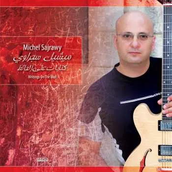 CD Michel Sajrawy: Writings On The Wall
