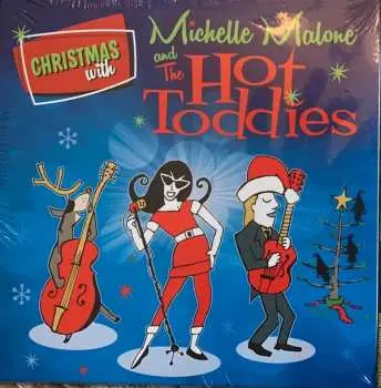 LP Michelle Malone: Christmas With Michelle Malone And The Hot Toddies LTD