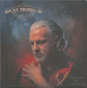 CD Micke Björklöf & Blue Strip: Colors Of Jealousy