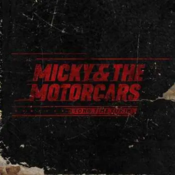 CD Micky & The Motorcars: Long Time Comin'