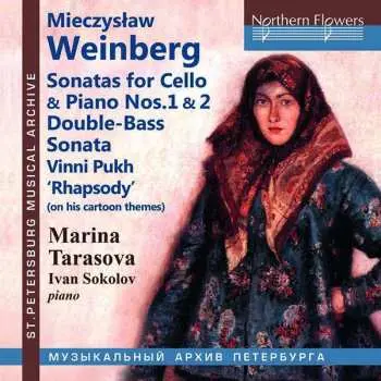 CD Mieczysław Weinberg: Sonatas For Cello & Piano Nos.1 & 2 / Double-Bass Sonata / Vinni Pukh 'Rhapsody' (On Fins Cartoon Themes)