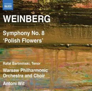 CD Mieczysław Weinberg: Symphony No. 8 'Polish Flowers'