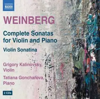 2CD Mieczysław Weinberg: Weinberg, Complete Sonatas for Violin and Piano, Violin Sonatina