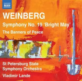 CD Mieczysław Weinberg: Symphony No. 19 'Bright May' · The Banners of Peace