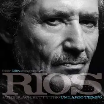 CD Miguel Ríos: Un Largo Tiempo