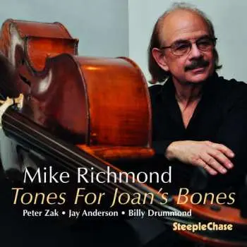 CD Mike Richmond: Tones For Joan's Bones