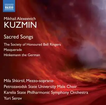 CD Mikhail Kuzmin: Orchestermusik Zu "the Society Of Honoured Bell Ringers"