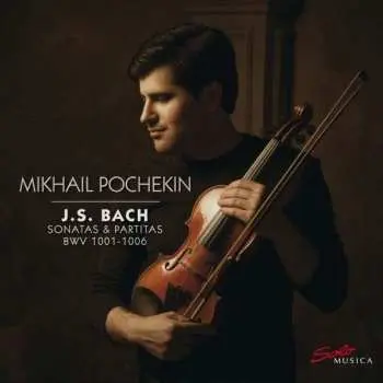 2CD Mikhail Pochekin: Sonatas & Partitas, BWV 1001-1006
