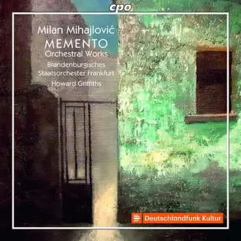 CD Milan Mihajlović: Memento - Orchestral Works