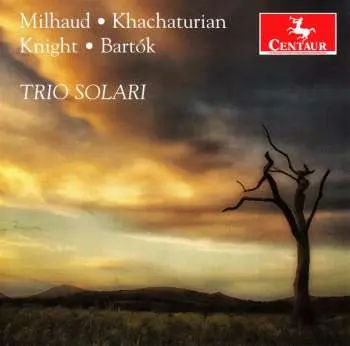 CD Milhaud / Khachaturian / Wang / Burrow: Milhaud / Bartoke: Piano Trios