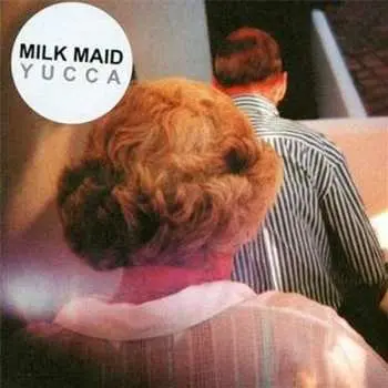 CD Milk Maid: Yucca
