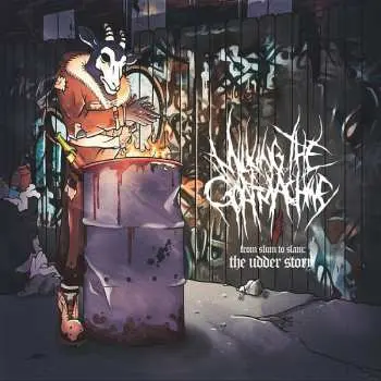 CD Milking The Goatmachine: From Slum To Slam: The Udder Story DIGI