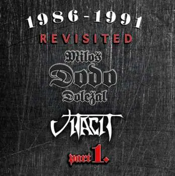 Miloš Dodo Doležal, Vitacit: 1986-1991 Revisited Part I.