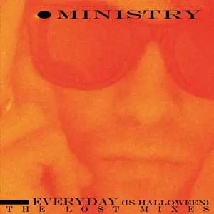 LP Ministry: Everyday (Is Halloween) - The Lost Mixes LTD | CLR