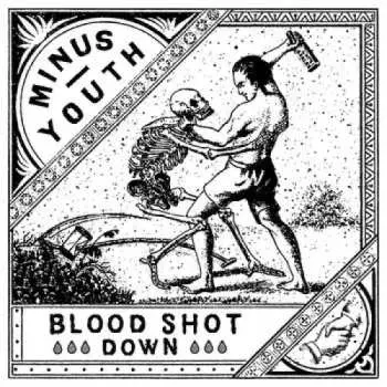 SP Minus Youth: Minus Youth / Blood Shot Down Split LTD | CLR