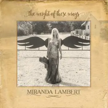 3LP Miranda Lambert: The Weight Of These Wings