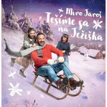 Miro Jaroš: Tešíme sa na Ježiška (verzia 2024)