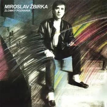 LP Miroslav Žbirka: Zlomky poznania