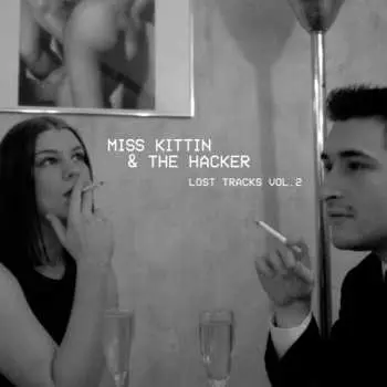LP Miss Kittin & The Hacker: Lost Tracks Vol. 2