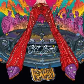 CD Miss Velvet & The Blue Wolf: Bad Get Some