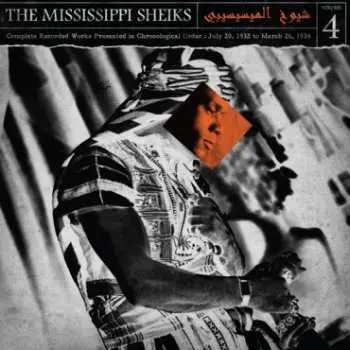 LP Mississippi Sheiks: Complete Recorded Works Presented In Chronological Order Volume 4