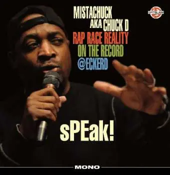 LP Mista Chuck: sPEak! Rap Race Reality On The Record @Eckerd LTD