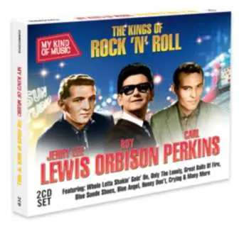 2CD Mkom Kings Of Rock N Roll -jerry Lee Lewis Roy Orb: Kings Of Rock'n Roll-my Kind Of Music