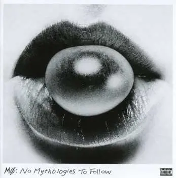 CD MØ: No Mythologies To Follow